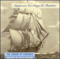 American Sea Shanties and Songs von Various Artists