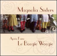 Après Faire Le Boogie Woogie von Magnolia Sisters