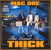 Game Is Thick, Vol. 2 [Bonus DVD] von Mac Dre