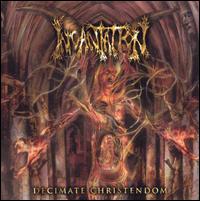 Decimate Christendom von Incantation