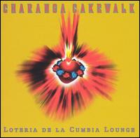 Loteria de la Cumbia Lounge von Charanga Cakewalk