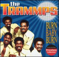 Burn Baby Burn von The Trammps