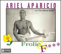 Frolic & F*** von Ariel Aparicio