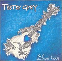 Blue Love von Teeter Gray