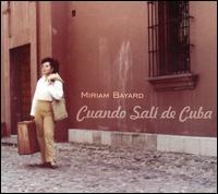 Cuando Sali de Cuba von Miriam Bayard