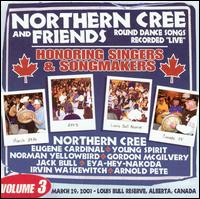 Honoring Singers and Songmakers, Vol. 3 von Northern Cree Singers