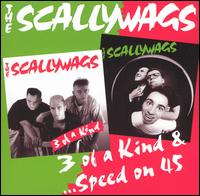 Three of a Kind/Speed on 45 von Scallywags