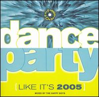 Dance Party (Like It's 2005) von The Happy Boys