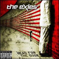 Head for the Door von The Exies