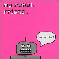 Hot Action von My Robot Friend