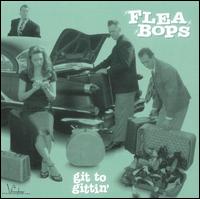 Git to Gittin' von Flea Bops