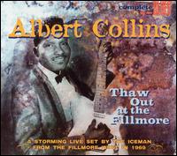 Thaw Out at the Fillmore von Albert Collins