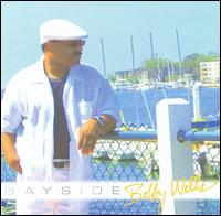 Bayside von Bobby "BW" Wells