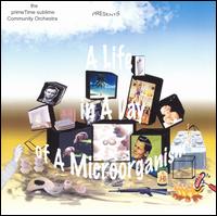 Life in a Day of a Microorganism von The Prime-Time Sublime Community Orchestra