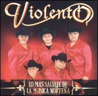 Mas Salvaje De La Musica Norteña von Violento