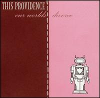 Our Worlds Divorce von This Providence