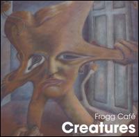 Creatures von Frogg Café