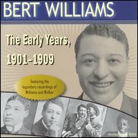 Early Years 1901-1909 von Bert Williams