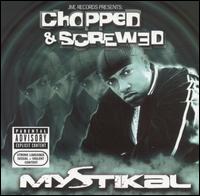 Chopped & Screwed von Mystikal