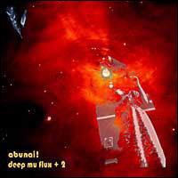 Deep Mu Flux + 2 [EP] von Abunai!