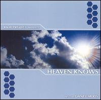 Heaven Knows von The K&M Project