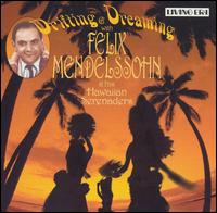 Drifting & Dreaming von Felix Mendelssohn