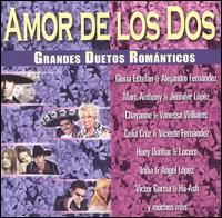 Amor De Los Dos: Grandes Duetos Romanticos von Various Artists