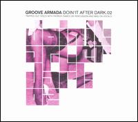 Doin' It After Dark, Vol. 2 von Groove Armada