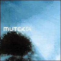 Mutek 04 von Various Artists
