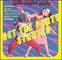 Kid's Dance Express: Get the Party Started von Kid's Dance Express