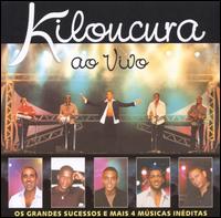 Ao Vivo von Kiloucura