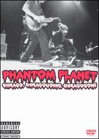 Chicago, Chicagogoing, Chicagogone von Phantom Planet