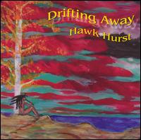 Drifting Away von Hawk Hurst