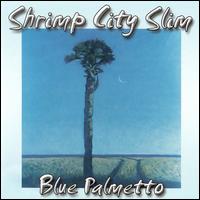 Blue Palmetto von Shrimp City Slim