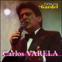 Tangos de Gardel von Carlos Varela