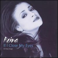 If I Close My Eyes von Reina