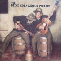 Blind Corn Liquor Pickers von The Blind Corn Liquor Pickers