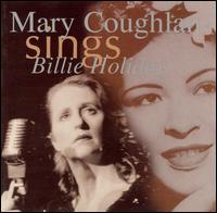 Sings Billie Holiday von Mary Coughlan