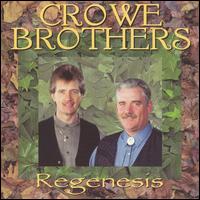 Regenesis von Crowe Brothers