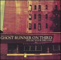 Speak Your Dreams von Ghost Runner on Third