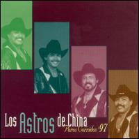 Puros Corridos Del '97 von Los Astros de China