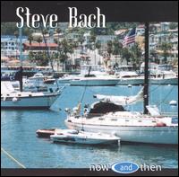 Now & Then von Steve Bach