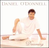 Dreaming von Daniel O'Donnell