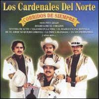 Corridos de Siempre von Los Cardenales del Norte