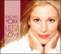 Let's Fall In Love von Rachel York