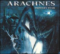 Primary Fear von Arachnes