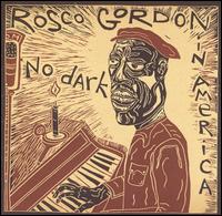 No Dark in America von Rosco Gordon