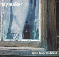 Music from Ed's House von Haymaker