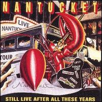 Still Live After All These Years von Nantucket