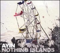 Nothing Islands von Ayin